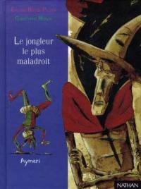 Le jongleur le plus maladroit