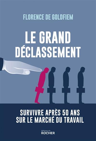 Le grand déclassement : survivre après 50 ans sur le marché du travail Le grand déclassement : survivre après 50 ans sur le marché du travail