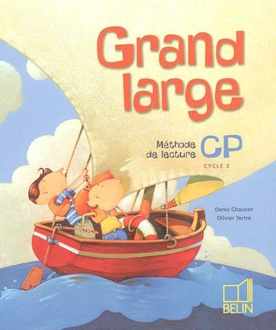 Grand large, méthode de lecture CP, cycle 2 Grand large, méthode de lecture CP, cycle 2
