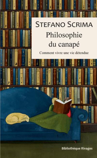 Philosophie du canapé : comment vivre une vie détendue Philosophie du canapé : comment vivre une vie détendue