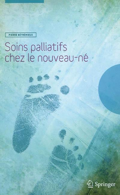 Soins palliatifs chez le nouveau-né