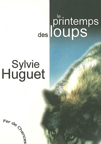 Le printemps des loups Le printemps des loups