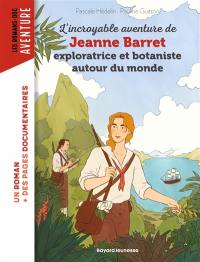 L'incroyable aventure de Jeanne Barret, exploratrice et botaniste autour du monde