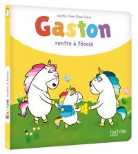 Gaston la licorne. Gaston rentre à l'école