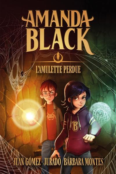 Amanda Black. Vol. 2. L'amulette perdue Amanda Black. Vol. 2. L'amulette perdue