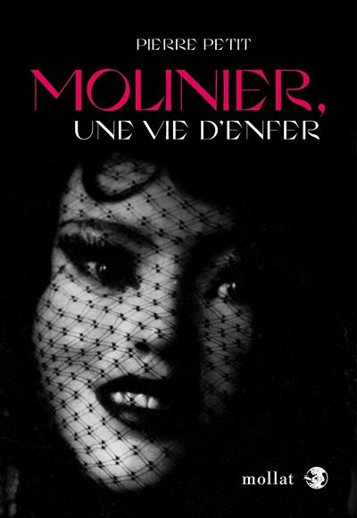 Molinier, une vie d'enfer
