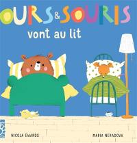 Ours & Souris vont au lit Ours & Souris vont au lit