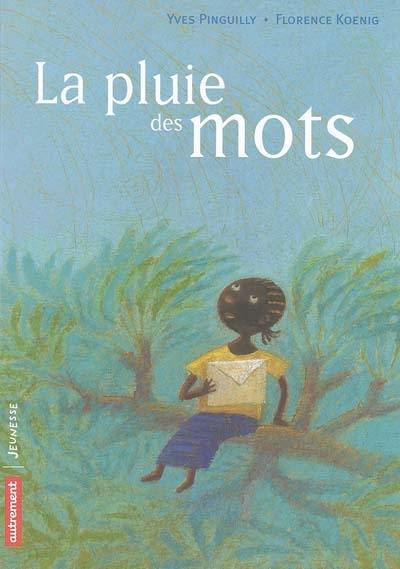 La pluie des mots La pluie des mots