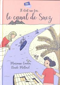 Il était une fois... le canal de Suez