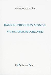 Dans le prochain monde. En el proximo mundo
