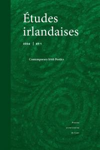 Etudes irlandaises, n° 49-1. Contemporary irish poetics Etudes irlandaises, n° 49-1. Contemporary irish poetics