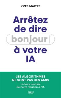 Arrêtez de dire bonjour à votre IA