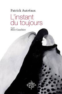 L'instant du toujours