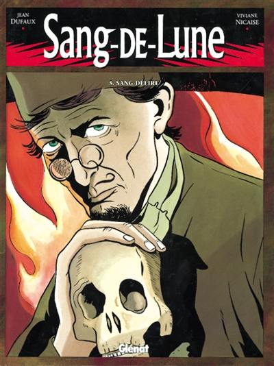 Sang-de-Lune. Vol. 5. Sang-délire