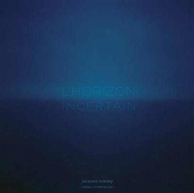 L'horizon incertain