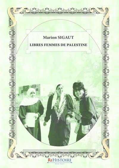 Libres Femmes de Palestine Libres Femmes de Palestine