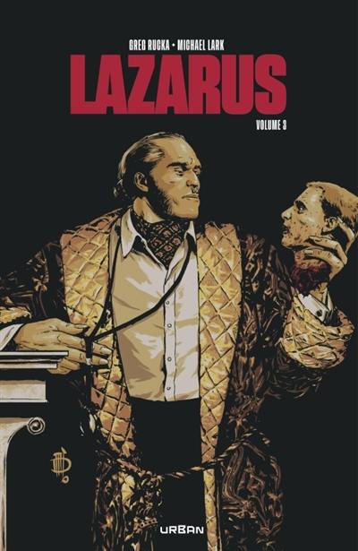 Lazarus : intégrale. Vol. 3 Lazarus : intégrale. Vol. 3