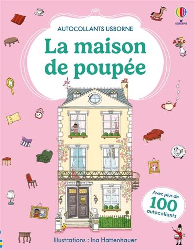 La maison de poupée : Autocollants Usborne : Dès 5 ans La maison de poupée : Autocollants Usborne : Dès 5 ans