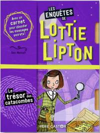 Les enquêtes de Lottie Lipton. Le trésor des catacombes