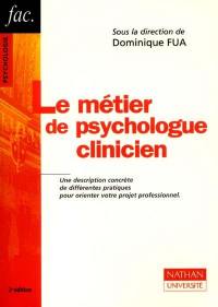 Le métier de psychologue clinicien