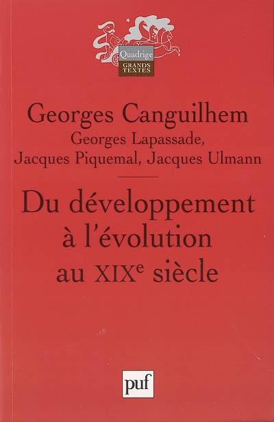 Du développement à l'évolution au XIXe siècle Du développement à l'évolution au XIXe siècle