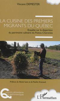 La cuisine des premiers migrants du Québec : enquête sur la disparition du patrimoine culinaire du Poitou-Charentes