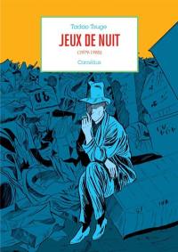 Jeux de nuit (1979-1985)