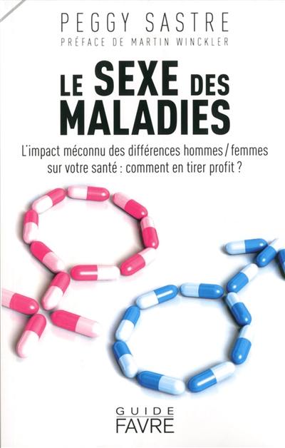 Le sexe des maladies : l'impact méconnu des différences hommes-femmes sur votre santé : comment en tirer profit ?