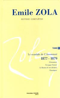 Oeuvres complètes. Vol. 8. Le scandale de L'assommoir : 1877-1879