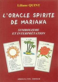 Oracle spirite de Mariana : symbolisme, interprétation et méthodes de tirages de l'oracle spirite de Mariana