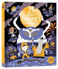 25 grandes énigmes mythologiques