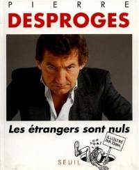 Les Etrangers sont nuls