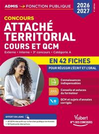 Attaché territorial, concours 2026-20027 : externe, interne, 3e concours, catégorie A : cours et QCM en 42 fiches