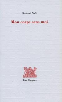 Mon corps sans moi. Le double