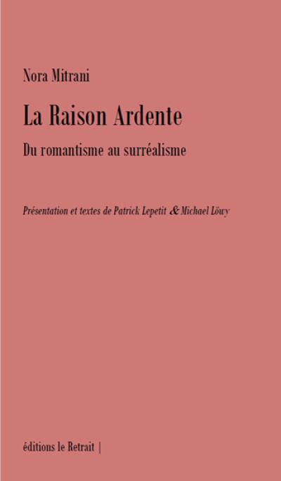 La raison ardente : du romantisme au surréalisme