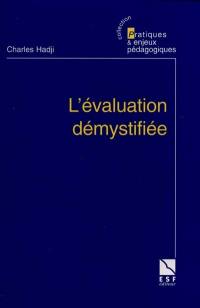 L'évaluation démystifiée L'évaluation démystifiée