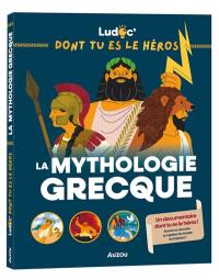 Ludoc' dont tu es le héros : la mythologie grecque