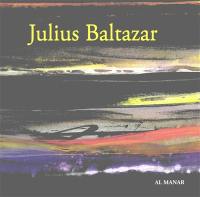 Julius Baltazar : vibrations sensorielles