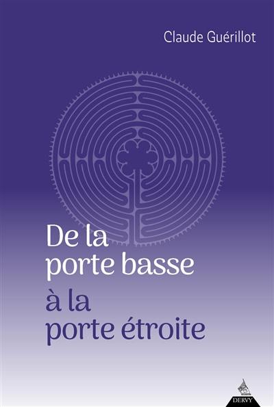 De la porte basse à la porte étroite : une approche de l'initiation