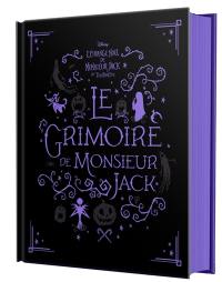 L'étrange Noël de monsieur Jack. Le grimoire de monsieur Jack