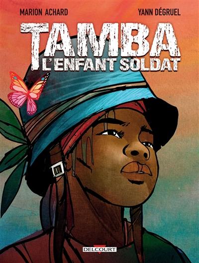 Tamba, l'enfant soldat Tamba, l'enfant soldat