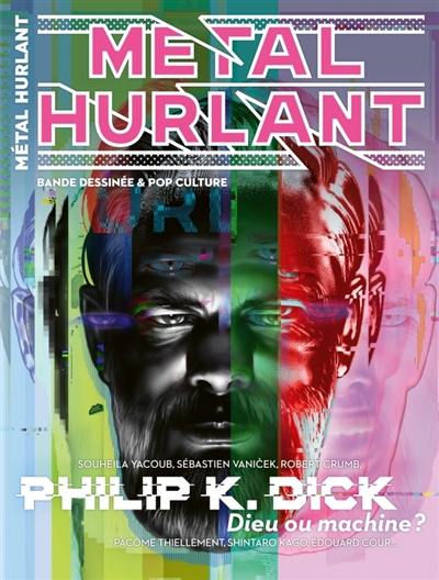 Métal hurlant, n° 20. Philip K. Dick : Dieu ou machine ?