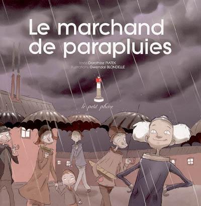 Le marchand de parapluies Le marchand de parapluies