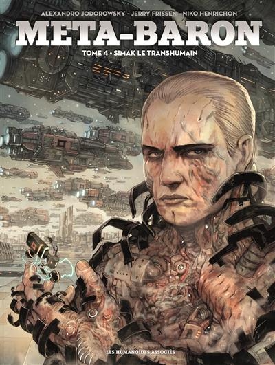 Méta-Baron. Vol. 4. Simak le transhumain Méta-Baron. Vol. 4. Simak le transhumain