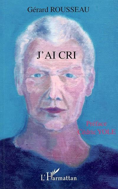 J'ai cri J'ai cri