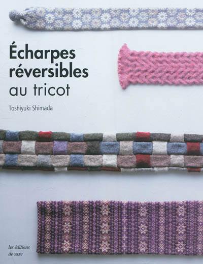 Echarpes réversibles au tricot Echarpes réversibles au tricot