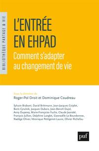 L'entrée en Ehpad : comment s'adapter au changement de vie