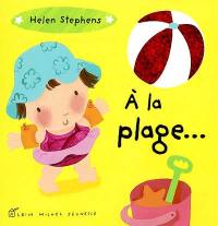 A la plage... A la plage...