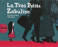La très petite Zébuline