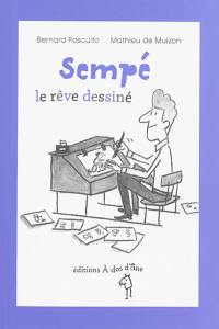 Sempé : le rêve dessiné
